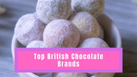 List of British Chocolate Brands - Discount Age