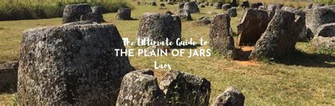 The Plain of Jars Laos - How to Take A Plain of Jars Tour - ASocialNomad