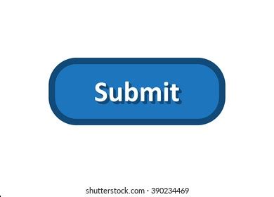 Submit Button Images, Stock Photos & Vectors | Shutterstock