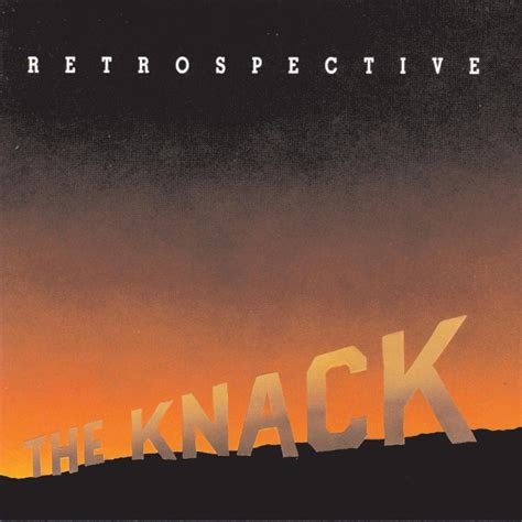 ‎Retrospective: The Best of the Knack - Album by The Knack - Apple Music