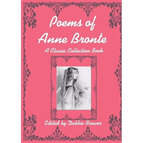 Poems of Anne Bronte, A Classic Collection Book (Paperback) - Walmart ...