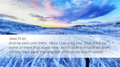 Mark 9:1 KJV Desktop Wallpaper - And he said unto them, Verily I say ...