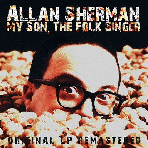 Album My Son, the Folk Singer par ALLAN SHERMAN | QUB musique