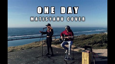 ONE DAY - MATISYAHU COVER - YouTube