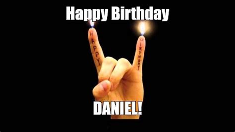 Meme: "Happy Birthday DANIEL!" - All Templates - Meme-arsenal.com