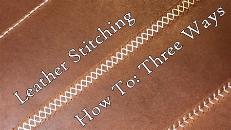 Leather Stitching Three Ways - YouTube