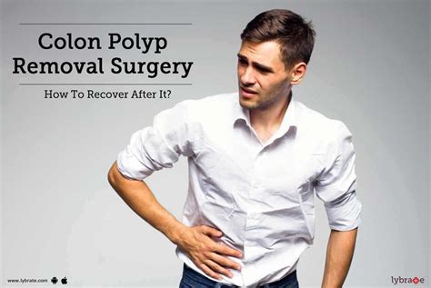 Colon Polyp Removal Surgery - How To Recover After It? - By Dr. Manash ...