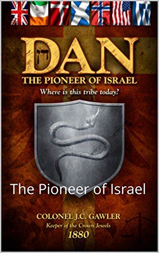 Dan: The Pioneer of Israel eBook : Gawler, Colonel J: Amazon.co.uk ...