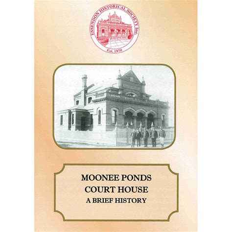 History of the Moonee Ponds Court House – Essendon Historical Society