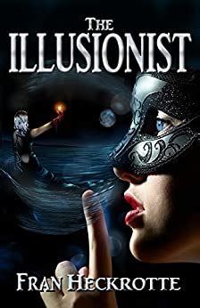 The Illusionist (The Illusionist Series Book 1) (English Edition) eBook ...