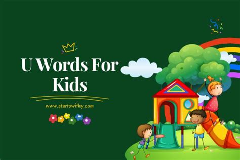 U Words for Kids: Engaging Activities in Kindergarten and Preschool