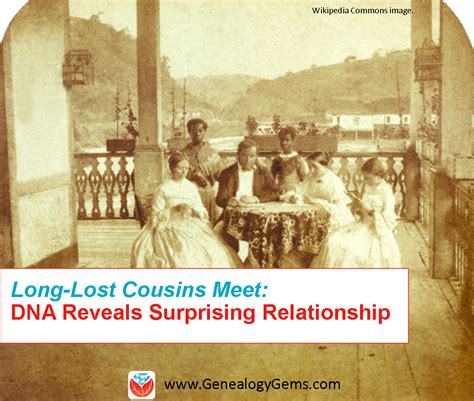 “We’re Cousins?!” DNA for Genealogy Reveals Surprising Relationship ...