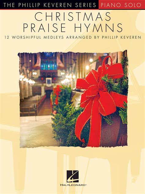 Christmas Praise Hymns - Phillip Keveren Series | Hal Leonard Online