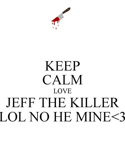 Jeff The Killer Quotes Inspiring. QuotesGram