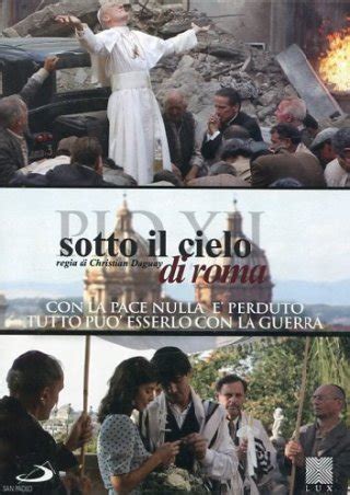 Sotto il cielo di Roma (Miniserie TV in 2 parti 2010): trama, cast ...