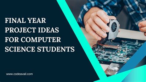 150+ Final Year Project Ideas For Computer Science Students