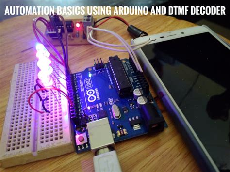 Automation basics using arduino and DTMF decoder - Arduino Project Hub