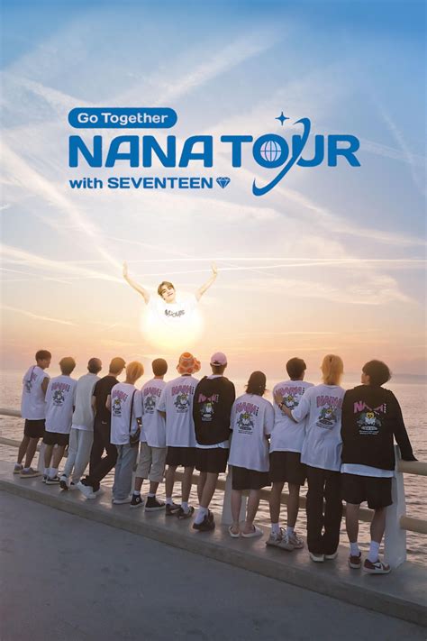 Nana Tour with SEVENTEEN (TV Series) - Posters — The Movie Database (TMDB)