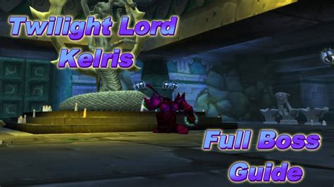 Twilight Lord Kelris Full Boss Guide | Season of Discovery Blackfathom ...