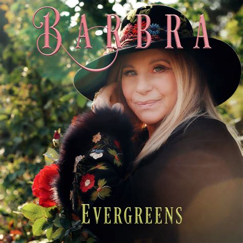 Barbra Streisand: Evergreens (Celebrating Six Decades on Columbia ...