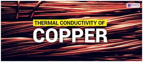 Thermal Conductivity Of Copper