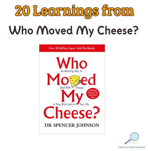 20 Learnings from Who Moved My Cheese? A guide to managing change ...