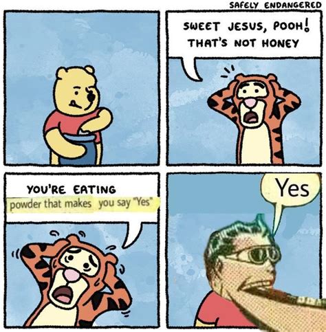 Sweet Jesus Pooh | Powder That Makes You Say "Yes" | Know Your Meme