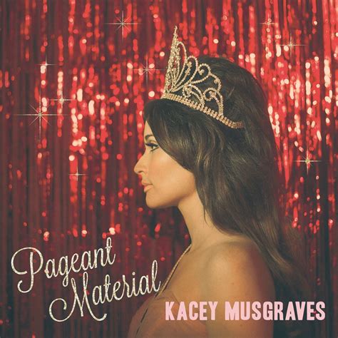 Is Kacey Musgraves singing all this 'be yourself' stuff into the mirror ...