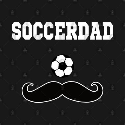 Soccer Dad - Funny Soccer Quote - Soccer - T-Shirt | TeePublic