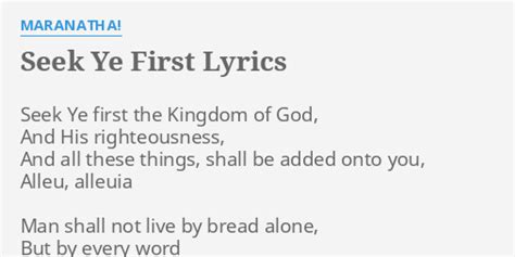 "SEEK YE FIRST" LYRICS by MARANATHA!: Seek Ye first the...