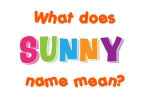 Sunny name - Meaning of Sunny