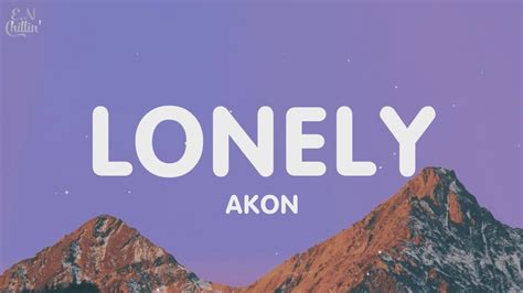 Akon - Lonely (Lyrics) - YouTube