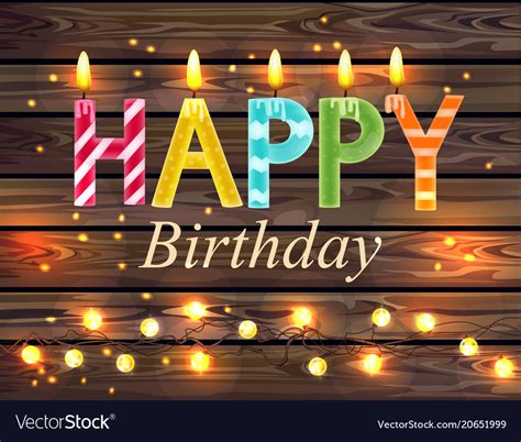 Happy birthday candles text wooden lights Vector Image