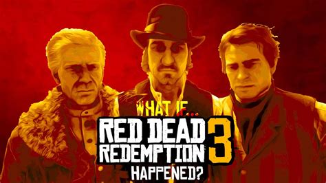 What if Red Dead Redemption 3 Happened? - YouTube