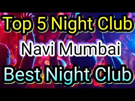 Top 5 Night Club In Navi Mumbai | Party in Navi Mumbai | BEST NIGHT ...