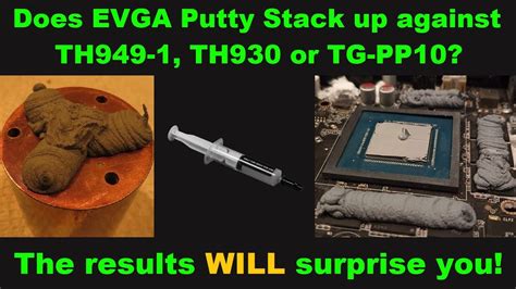 EVGA Thermal Putty...And How It Compares To Others - YouTube