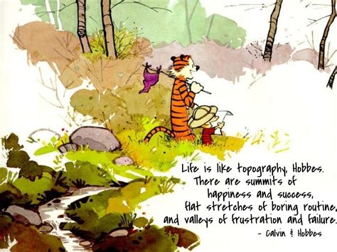 Calvin and Hobbes – Quote of the week – Life is like topography – Fred ...