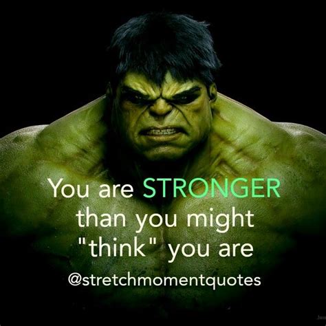 Pin by Ron Broussard on STRETCH MOMENTS Quotes | Incredible hulk, Hulk ...