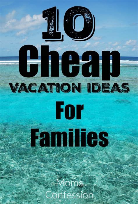 Check out these 10 cheap vacation ideas for families to stay in budget ...