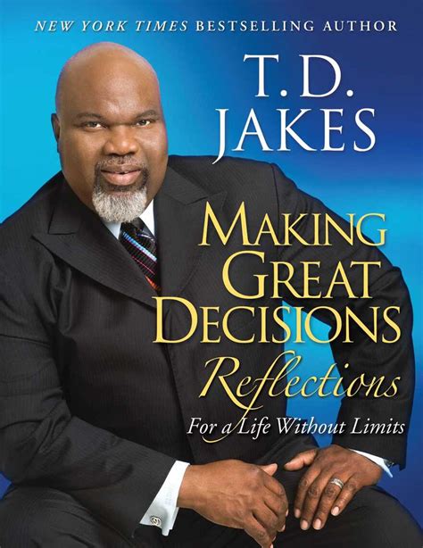 Making Great Decisions Reflections by T. D. Jakes - Book - Read Online