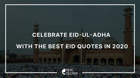 Celebrate Eid-ul-Adha With the Best Eid Quotes & Wishes in 2020