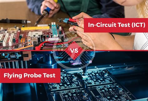 In-Circuit Test (ICT) Vs Flying Probe Test – TechnoTronix