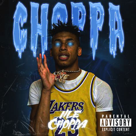 NLE CHOPPA FAKE ALBUM COVER : r/fakealbumcovers