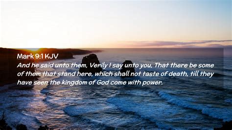 Mark 9:1 KJV Desktop Wallpaper - And he said unto them, Verily I say ...