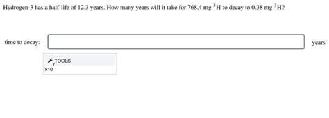 Solved Hydrogen- 3 has a half-life of 12.3 years. How many | Chegg.com