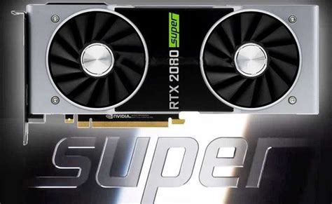 Near Full Nvidia 'Super' Graphics Cards Specifications Revealed | eTeknix