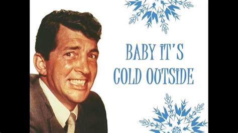 "Baby, It's Cold Outside" (Orig. Lyrics) 💖 DEAN MARTIN 💖 1959 | Dean ...