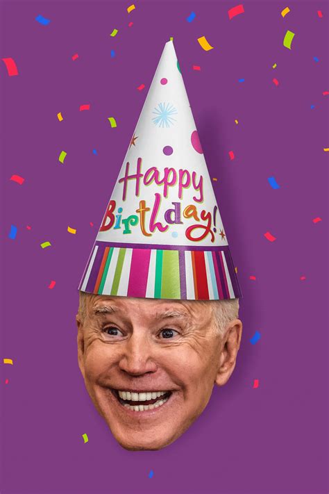 Happy birthday, Joe Biden.