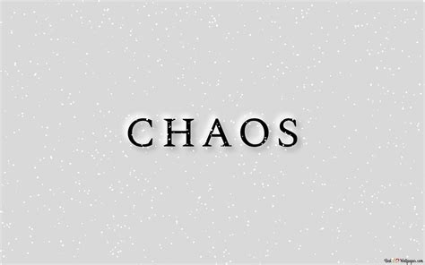 CHAOS 4K wallpaper download