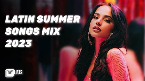 Best Spanish Summer Songs 2023 | Top Latin Pop Mix - YouTube